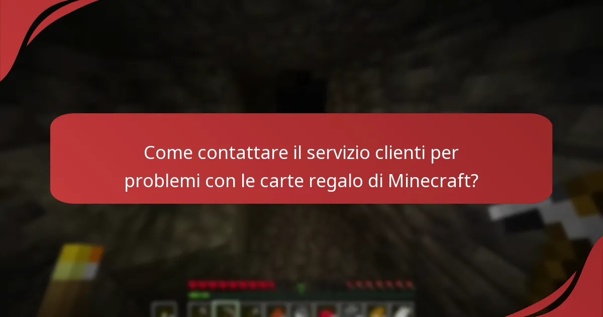 Come contattare il servizio clienti per problemi con le carte regalo di Minecraft?
