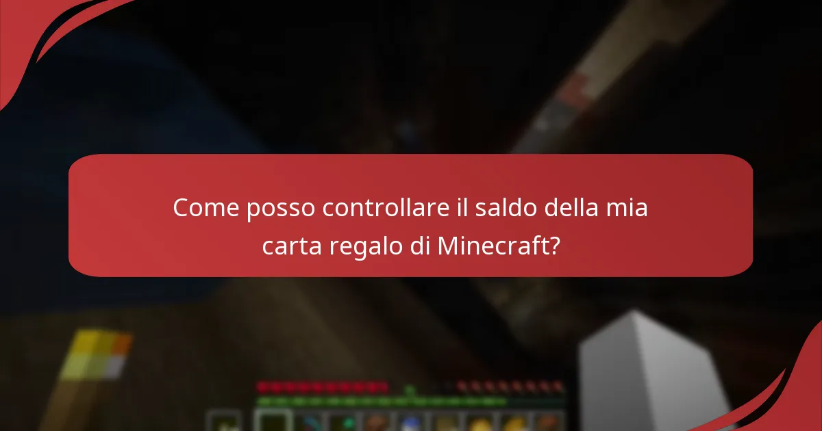Come posso controllare il saldo della mia carta regalo di Minecraft?