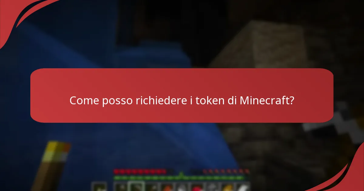 Come posso richiedere i token di Minecraft?