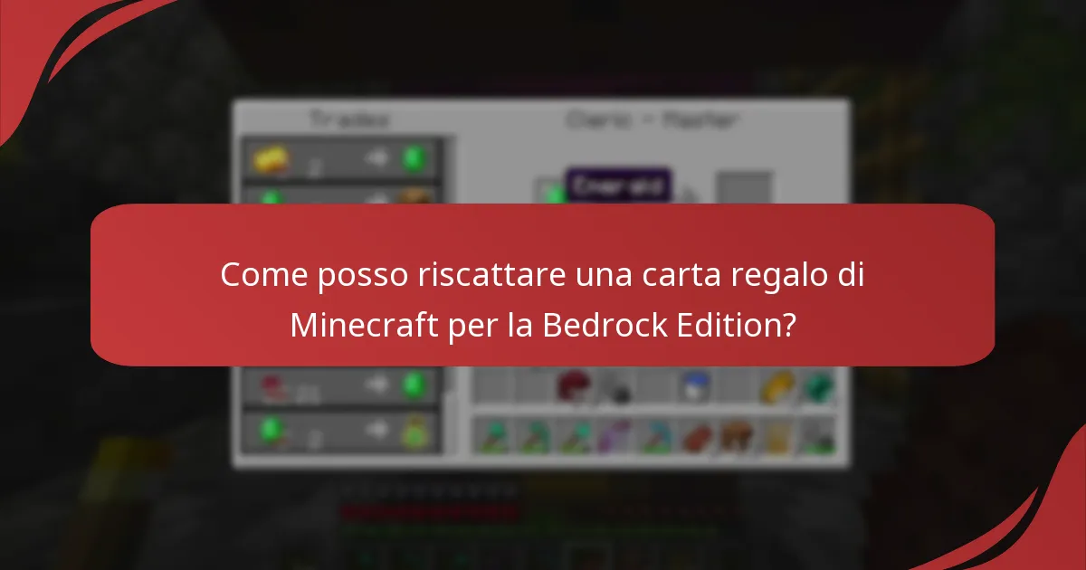 Di cosa ho bisogno per collegare il mio account Minecraft per il riscatto della carta regalo?