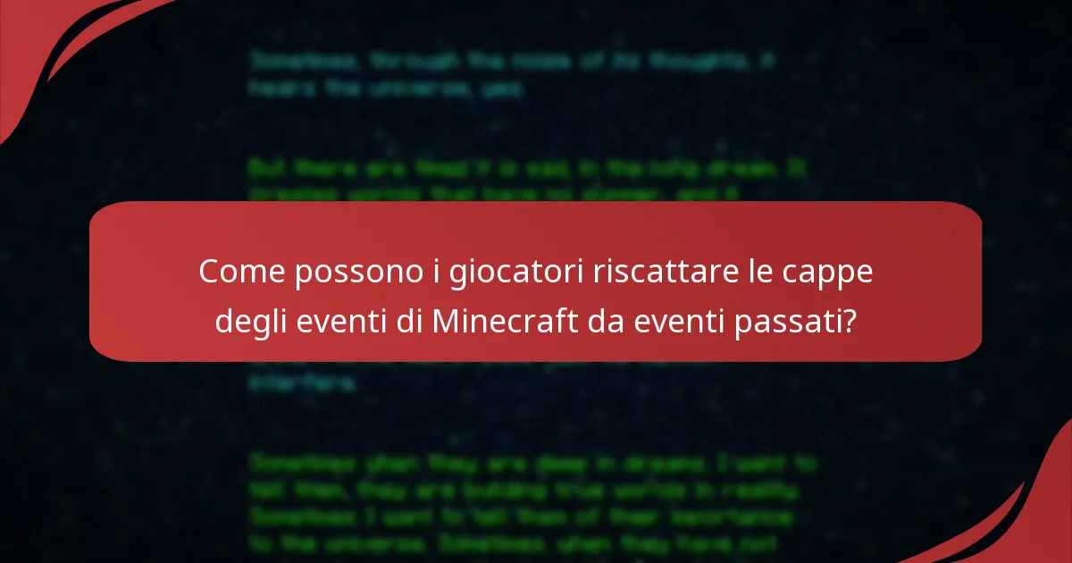 Come possono i giocatori riscattare le cappe degli eventi di Minecraft da eventi passati?