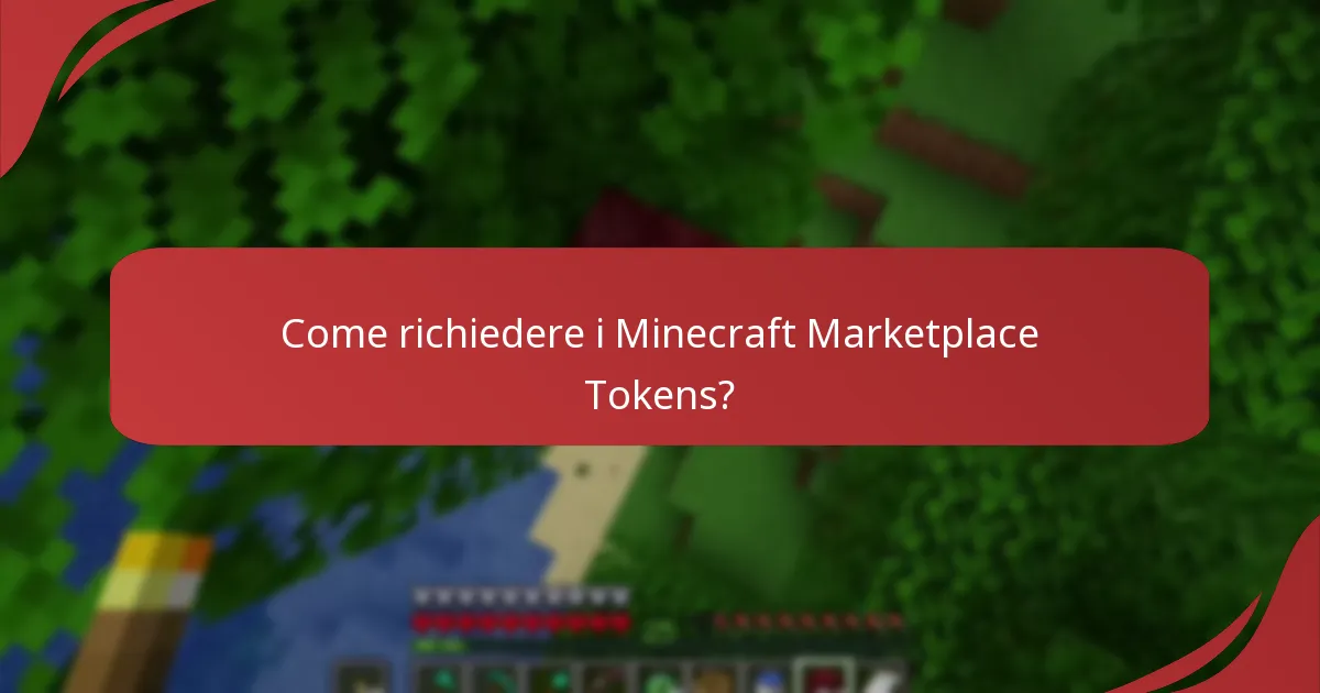 Come richiedere i Minecraft Marketplace Tokens?