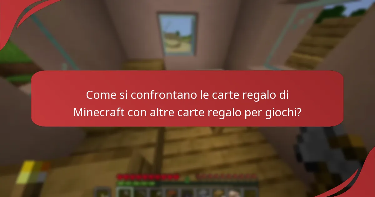Come si confrontano le carte regalo di Minecraft con altre carte regalo per giochi?