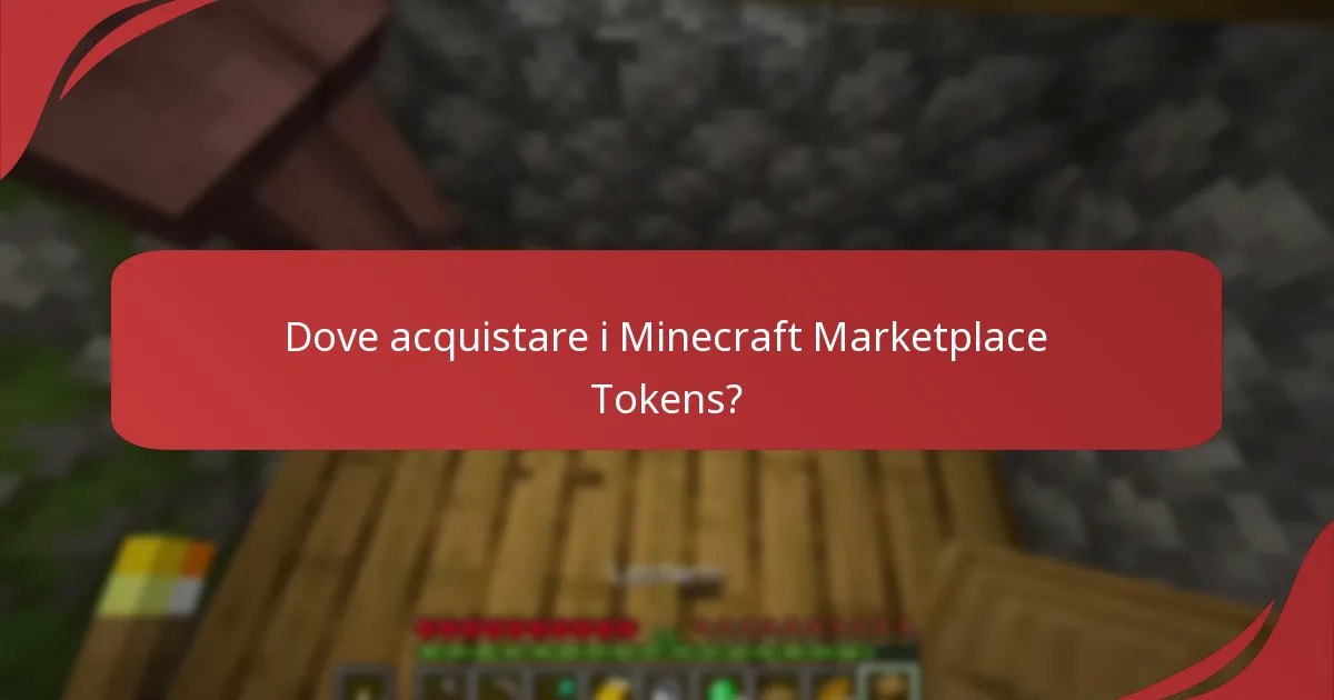 Dove acquistare i Minecraft Marketplace Tokens?