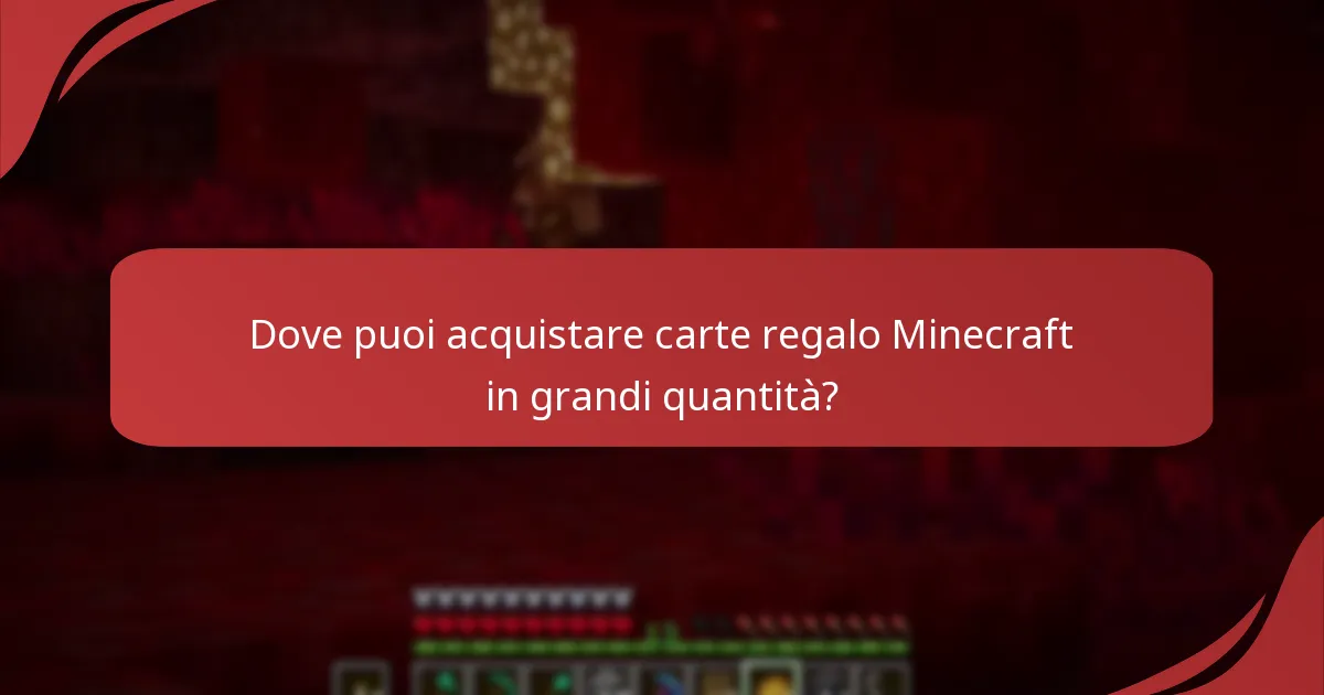 Dove puoi acquistare carte regalo Minecraft in grandi quantità?