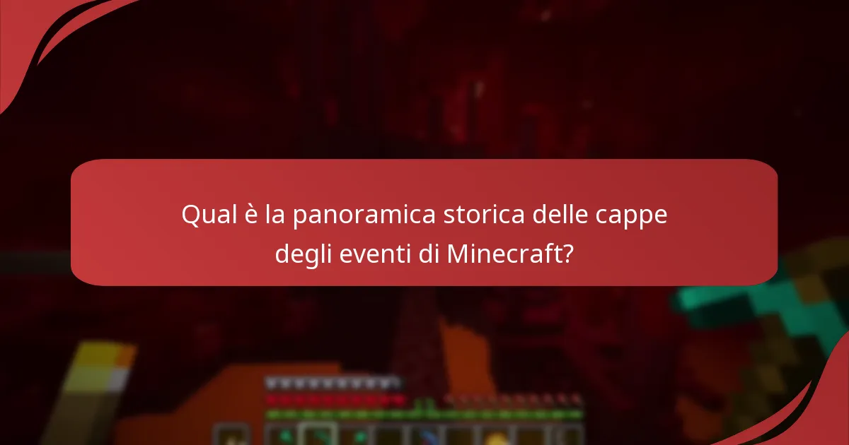 Quali cappe degli eventi di Minecraft sono considerate le più desiderabili?