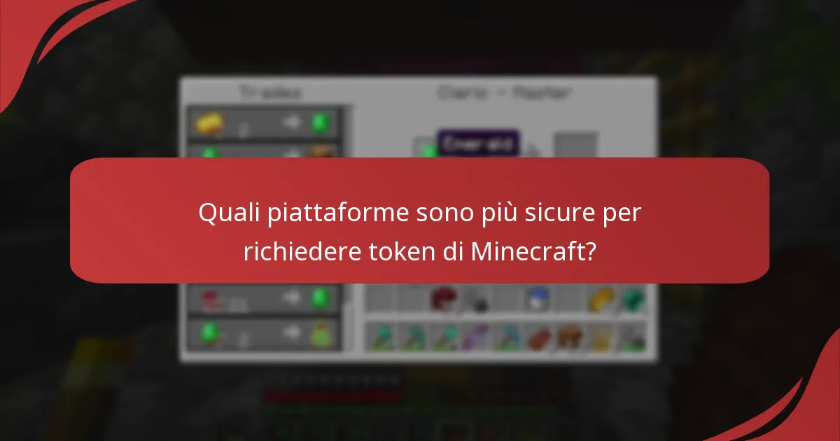 Quali piattaforme sono più sicure per richiedere token di Minecraft?